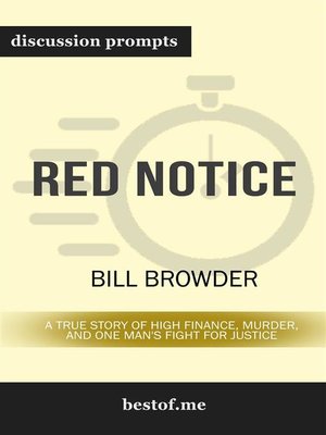 cover image of Red Notice--A True Story of High Finance, Murder, and One Man's Fight for Justice--Discussion Prompts